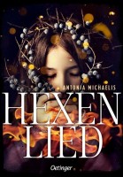 Antonia Michaelis: Hexenlied