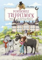 Michaela Holzinger: Ponyschule Trippelwick