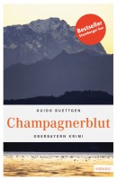 Guido Buettgen: Champagnerblut