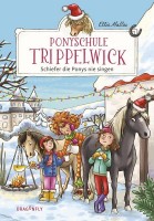 Elli Mattes: Ponyschule Trippelwick 3