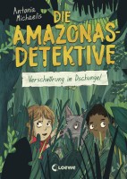 Antonia Michaelis: Die Amazonas Detektive