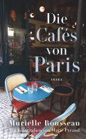 Murielle Rousseau: Die Cafés von Paris