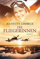 Jeanette Limbeck: Die Fliegerinnen