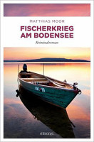 Matthias Moor: Fischerkrieg am Bodensee