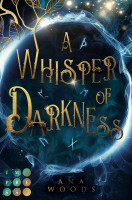 Ana Woods: Whisper of Darkness