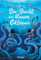 Antonia Michaelis: Die Bucht des blauen Oktopus