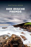 Matthias Moor: Der irische Fremde