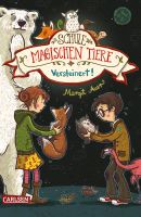 Margit Auer: Die Schule der magischen Tiere, Band 9 - Versteinert!